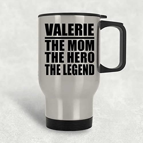 Dizajnirajte valerie mamu The Hero The Legend, srebrna putna krigla 14oz izolirana od nehrđajućeg
