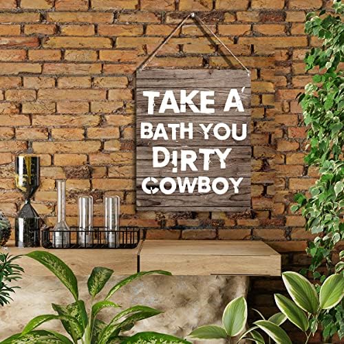 Smiješno kupatilo Decor Cowboy Farmhouse Zidni dekor Kupatilo Kupatilo Dirty Cowboy Drveni viseći znak